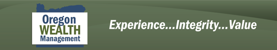 For over thirty-five years the Oregon Wealth Management team has worked with individuals and small business to help protect and grow their wealth. We are committed to being your trusted advisors providing greater financial confidence in a changing world. 